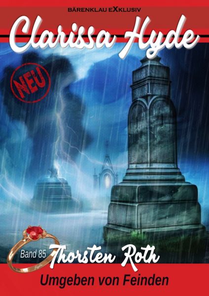 Clarissa Hyde: Band 85 – Umgeben von Feinden