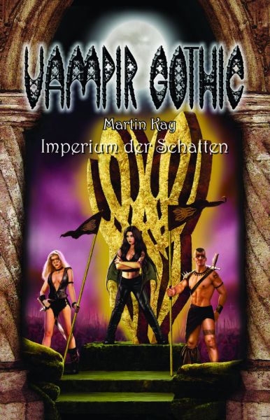 Vampir Gothic 06 - Imperium der Schatten