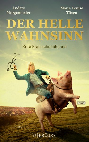 Cover Anders Morgenthaler, Marie Lousie Tüxen: Der helle Wahnsinn