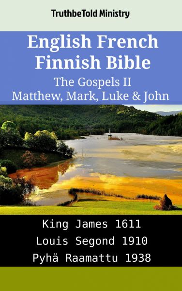 English French Finnish Bible - The Gospels II - Matthew, Mark, Luke & John