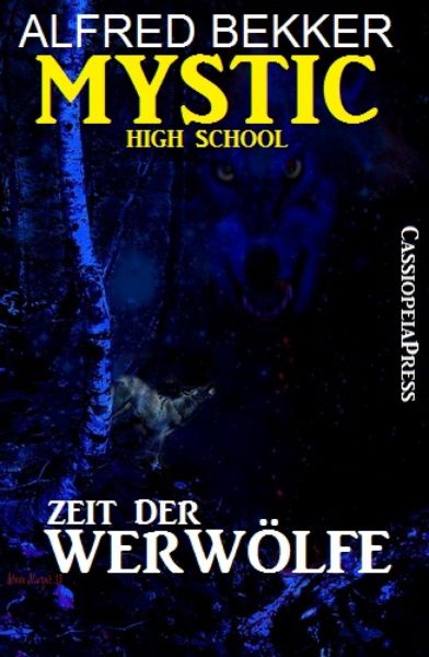 Mystic High School - Zeit der Werwölfe