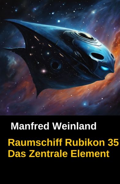 Raumschiff Rubikon 35 Das Zentrale Element