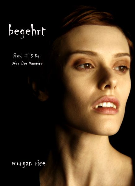 Begehrt (Der Weg der Vampire – Band 5)