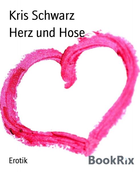 Herz und Hose