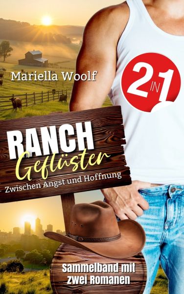 Ranchgeflüster - Zwischen Angst und Hoffnung