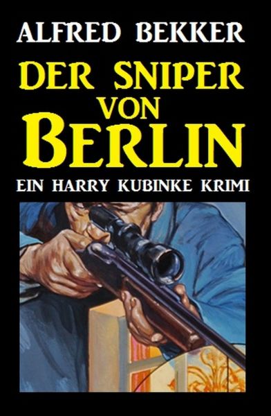 Der Sniper von Berlin