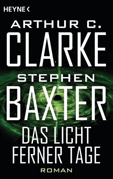 Cover Arthur C. Clarke & Stephen Baxter: Das Licht ferner Tage