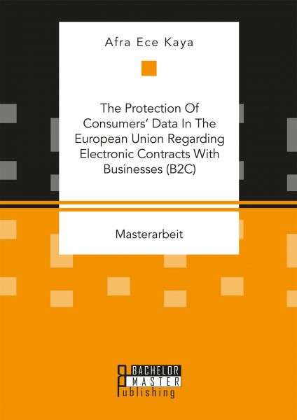The Protection Of Consumers' Data In The European Union Regarding Electronic Contracts With Business