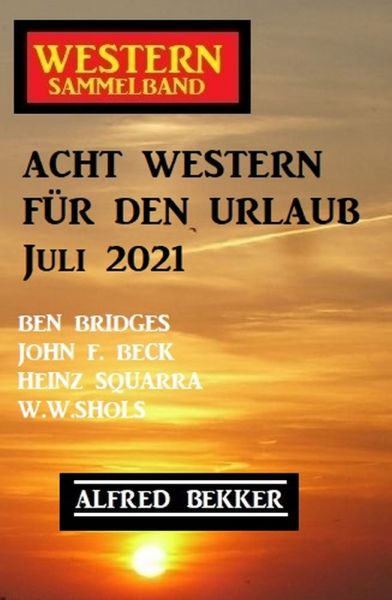 Acht Western für den Urlaub Juli 2021
