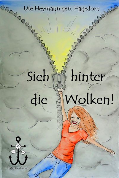 Sieh hinter die Wolken!