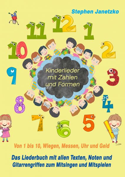 Kinderlieder mit Zahlen und Formen - Von 1 bis 10, Wiegen, Messen, Uhr und Geld