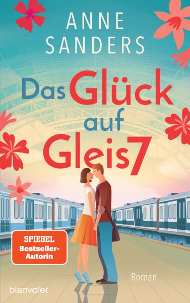 Cover Anne Sanders: Das Glück auf Gleis 7