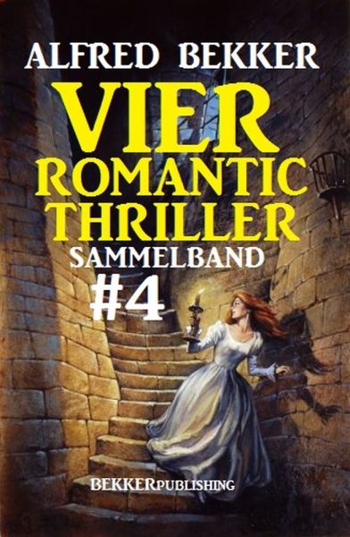 Vier Romantic Thriller, Sammelband #4