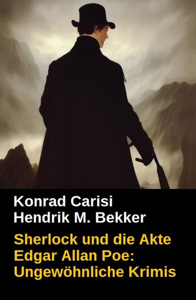 Sherlock und die Akte Edgar Allan Poe: Ungewöhnliche Krimis