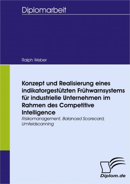 Konzept und Realisierung eines indikatorgestützten Frühwarnsystems für industrielle Unternehmen im R