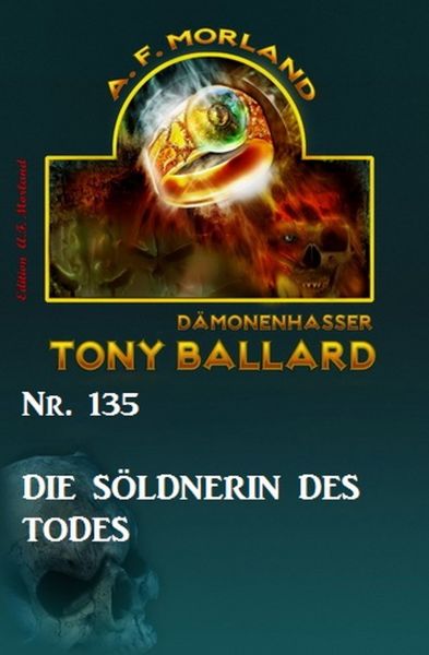 Die Söldnerin des Todes Tony Ballard Nr. 135