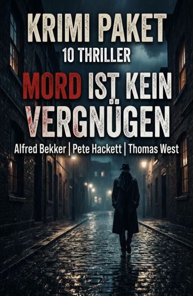 Krimi Paket 10 Thriller: Mord ist kein Vergnügen
