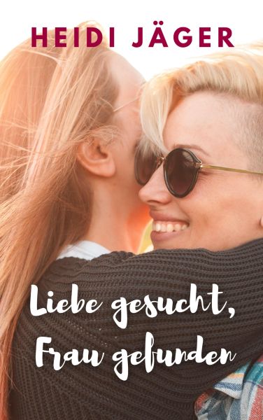 Liebe gesucht, Frau gefunden