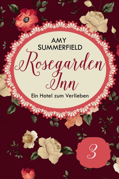 Rosegarden Inn - Ein Hotel zum Verlieben - Folge 3