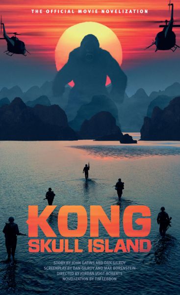 Kong: Skull Island - The Official Movie Novelization