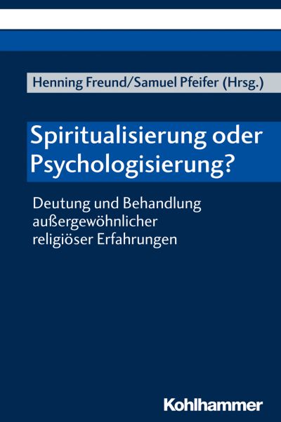 Spiritualisierung oder Psychologisierung?