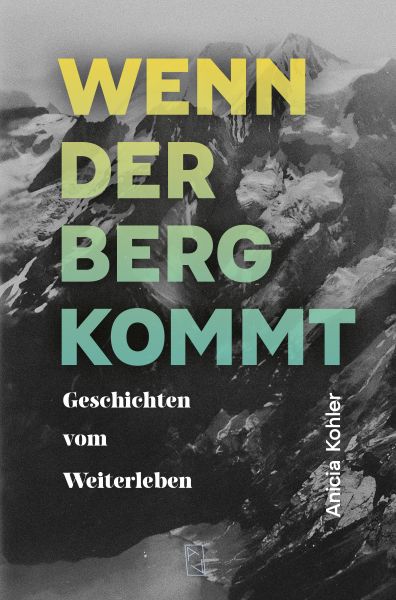 Wenn der Berg kommt