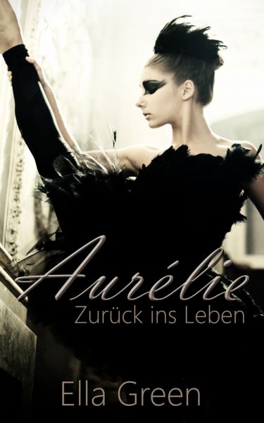 Aurélie - Zurück ins Leben