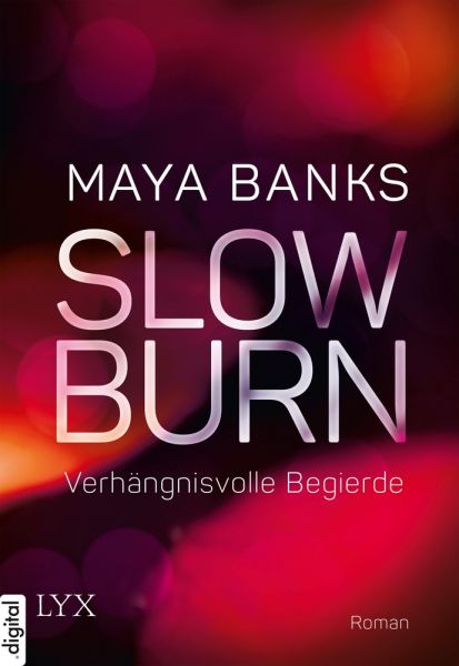 Slow Burn - Verhängnisvolle Begierde