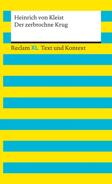 Der zerbrochne Krug. Textausgabe mit Kommentar und Materialien