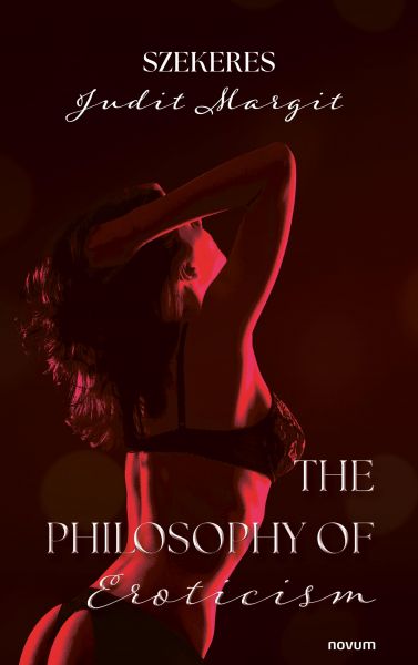 The Philosophy of Eroticism