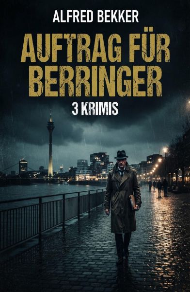 Auftrag für Berringer: 3 Krimis