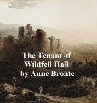 The Tenant of Wildfell Hall