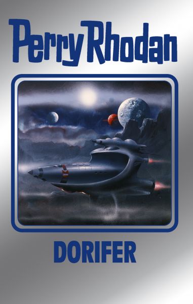 Perry Rhodan 161: DORIFER (Silberband)