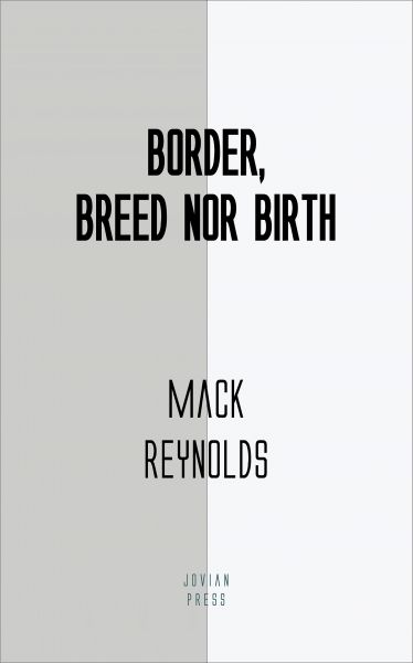 Border, Breed Nor Birth