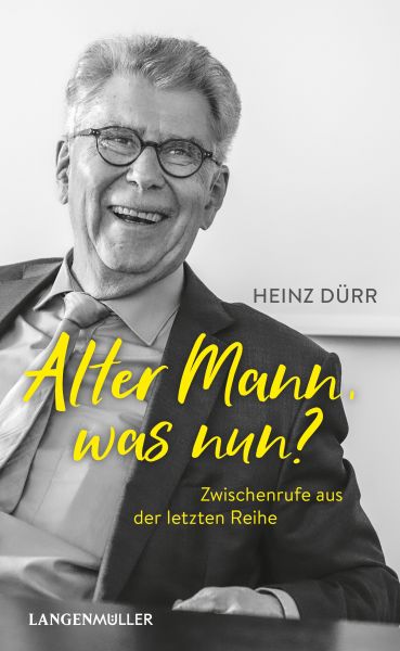 Alter Mann, was nun?