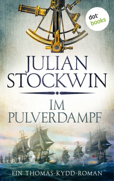 Im Pulverdampf: Ein Thomas-Kydd-Roman - Band 8