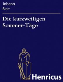 Die kurzweiligen Sommer-Täge