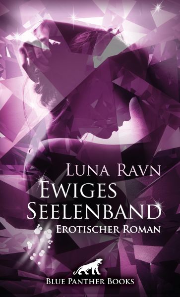 Ewiges Seelenband | Erotischer Roman