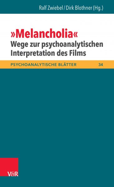 »Melancholia« – Wege zur psychoanalytischen Interpretation des Films