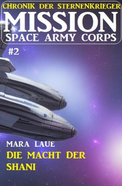 Mission Space Army Corps 2: Die Macht der Shani