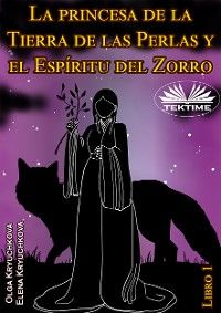 La Princesa De La Tierra De Las Perlas Y El Espíritu Del Zorro