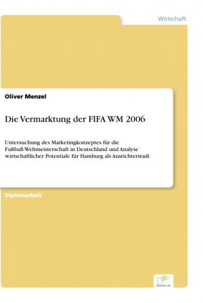 Die Vermarktung der FIFA WM 2006