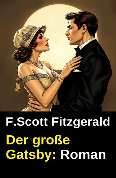 Der große Gatsby: Roman
