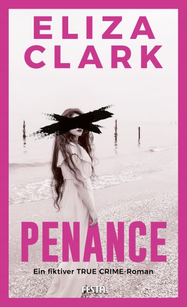 PENANCE - Ein fiktiver TRUE CRIME-Roman