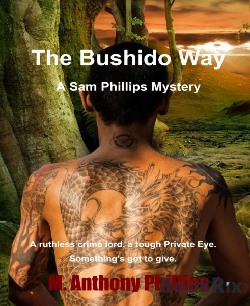The Bushido Way/a Sam Phillips Mystery