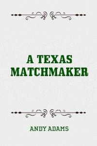 A Texas Matchmaker
