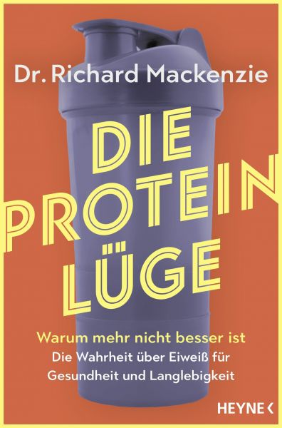 Die Protein-Lüge