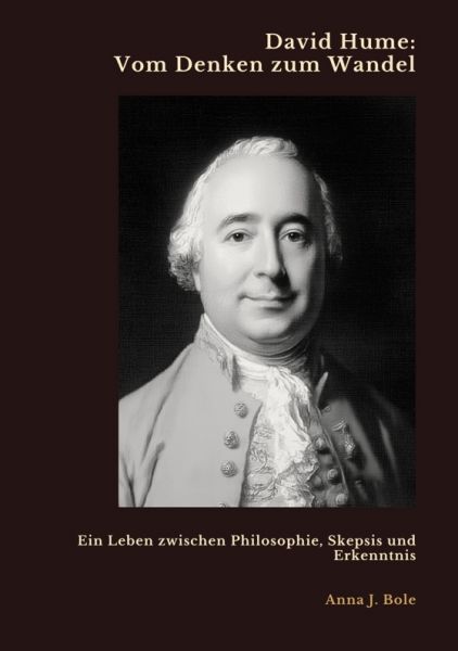 David Hume: Vom Denken zum Wandel