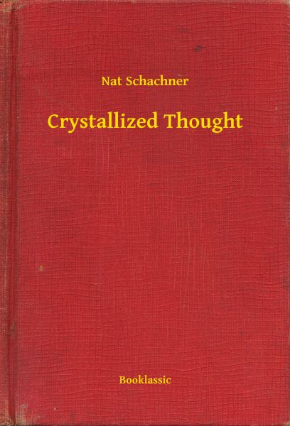Crystallized Thought
