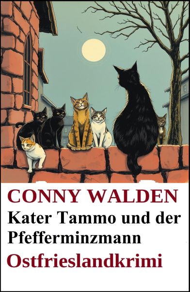 Kater Tammo und der Pfefferminzmann: Ostfrieslandkrimi